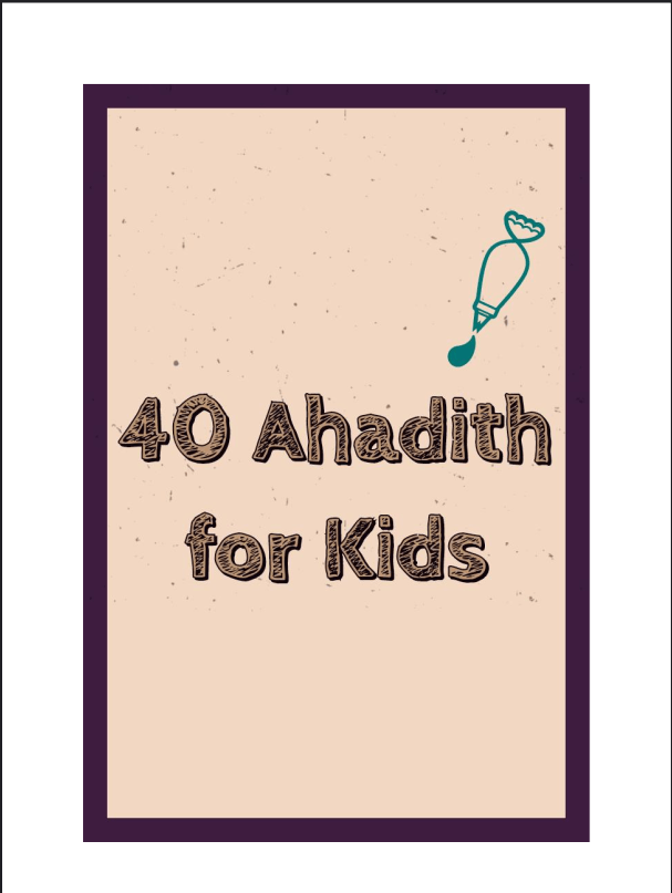 Cover of 40 Ahadith Stories for Kids